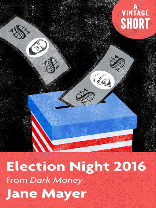 Title details for Election Night 2016 by Jane Mayer - Wait list